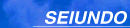 SEIUNDO